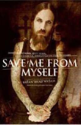 Save ME from Myself: How I Found God, Quit Korn, Kicked Drugs, and
