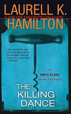 The Killing Dance: An Anita Blake, Vampire Hunter Novel