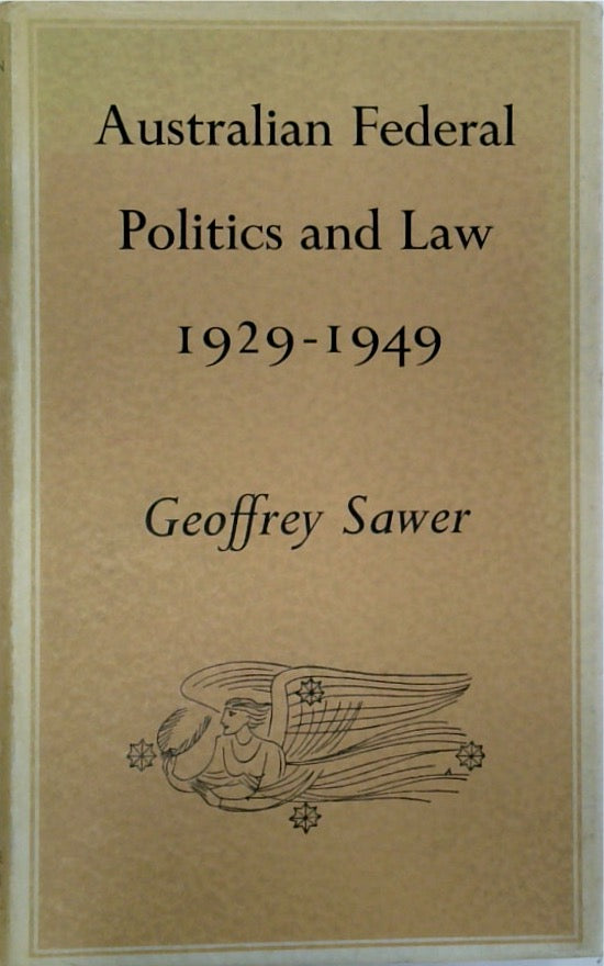 Australian Federal Politics and Law 1929-1949