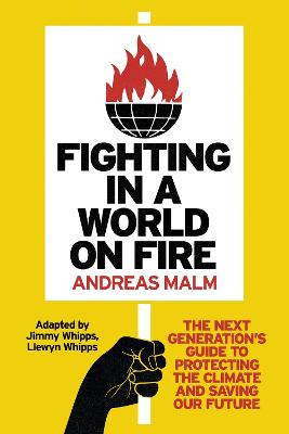 Fighting in a World on Fire: The Next Generation's Guide to Protecting