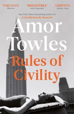 Rules of Civility: The stunning debut by the million-copy bestselling