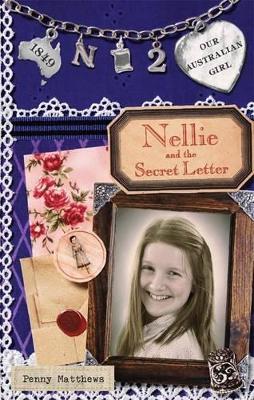 Our Australian Girl: Nellie and Secret the Letter (Book 2)