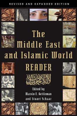 The Middle East and Islamic World Reader: An Historical Reader for the