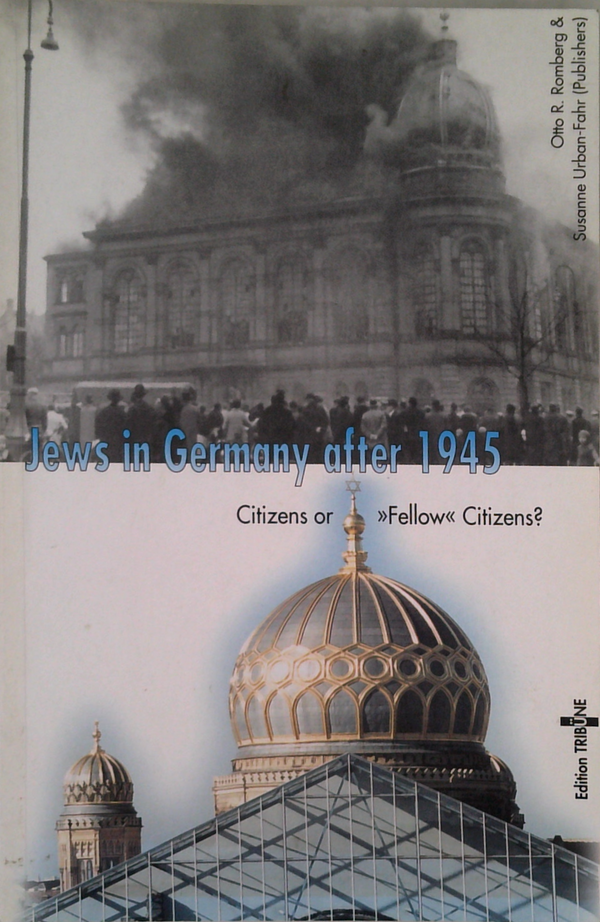 Jews In Germany After 1945: Citizens Or 'Fellow' Citizens?