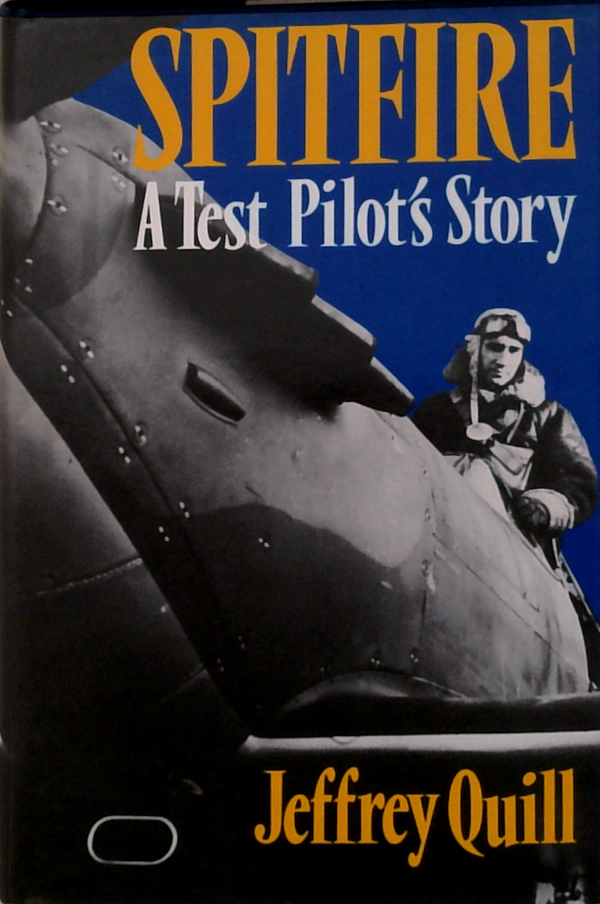 Spitfire: A Test Pilot's Story