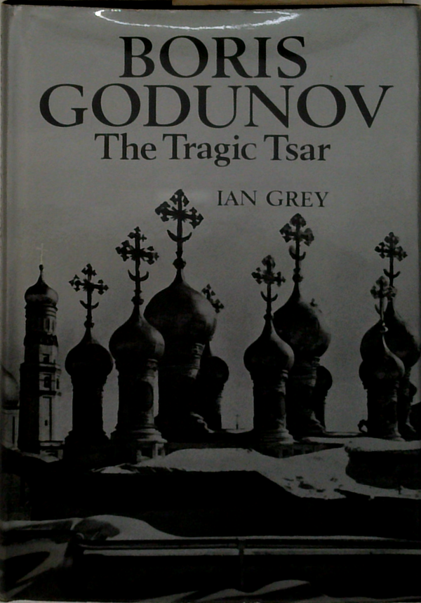 Boris Godunov: The Tragic Tsar