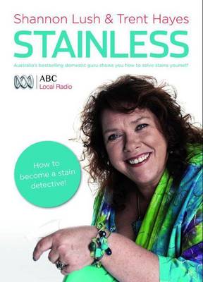 Stainless: Australia's Bestselling Domestic Guru Shows You How to