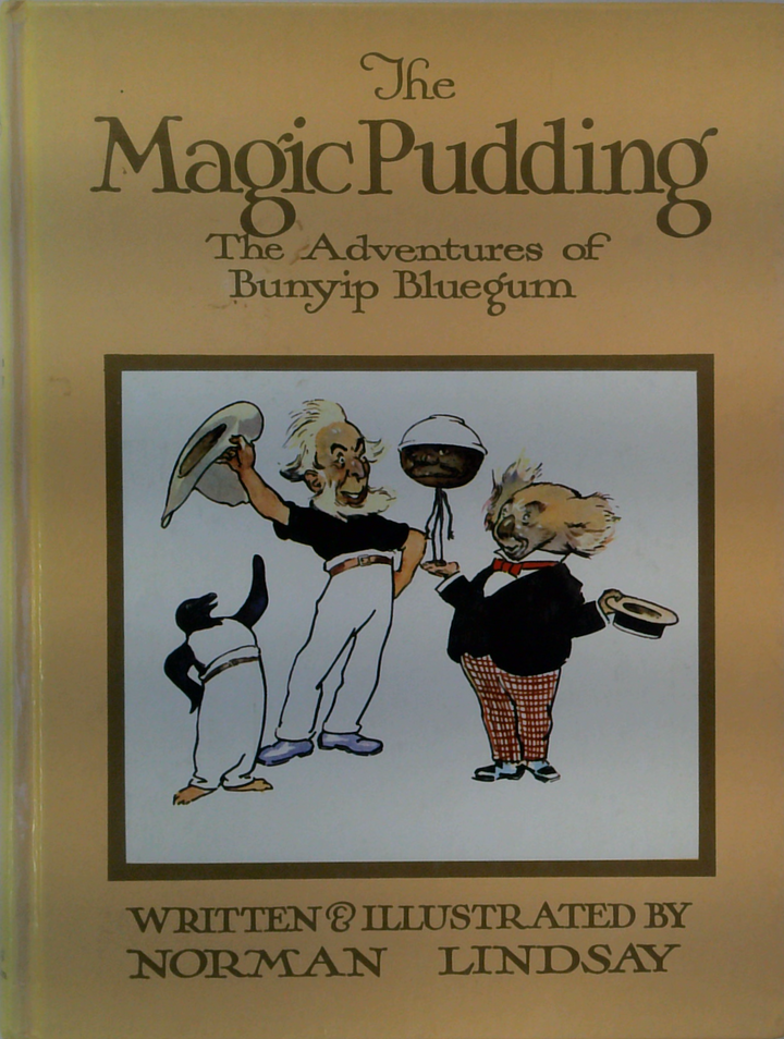 The Magic Pudding
The Adventures Of Bunyip Bluegum