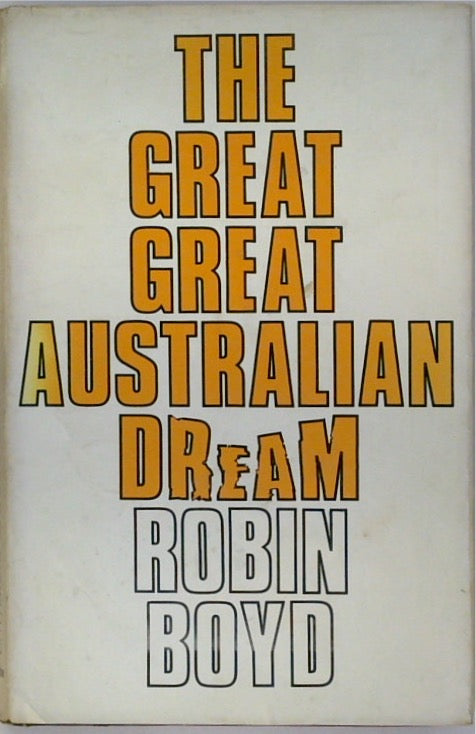 THE GREAT GREAT AUSTRALIAN DREAM