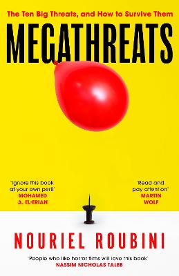 Megathreats: Our Ten Biggest Threats, and How to Survive Them