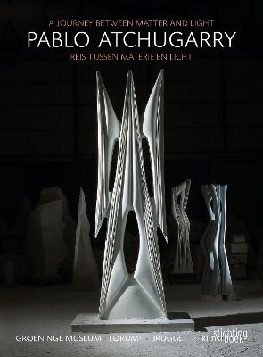 Pablo Atchugarry: A Journey Between Matter and Light