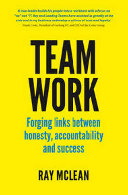 Team Work: Forging Links Between Honesty, Accountability and Success