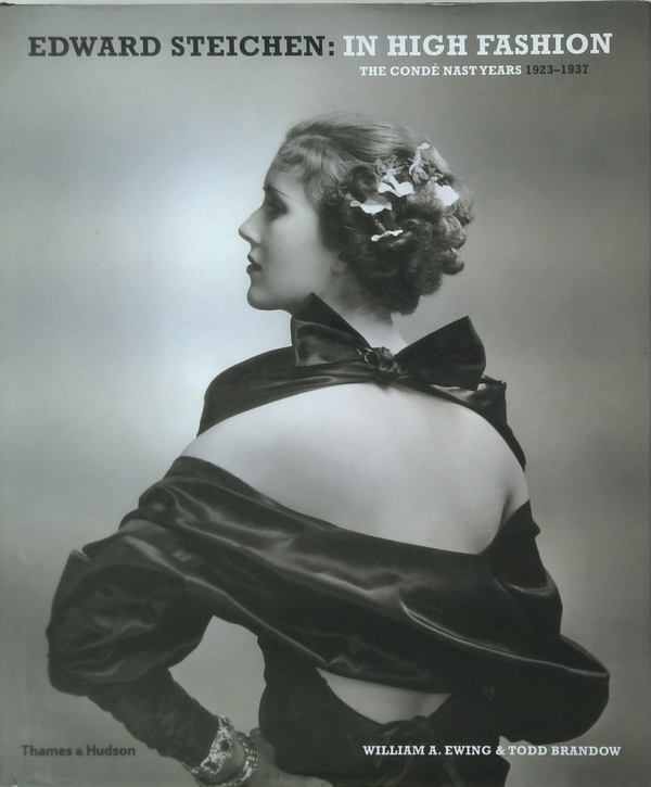 Edward Steichen: In High Fashion The Conde Nast Years 1923-1937