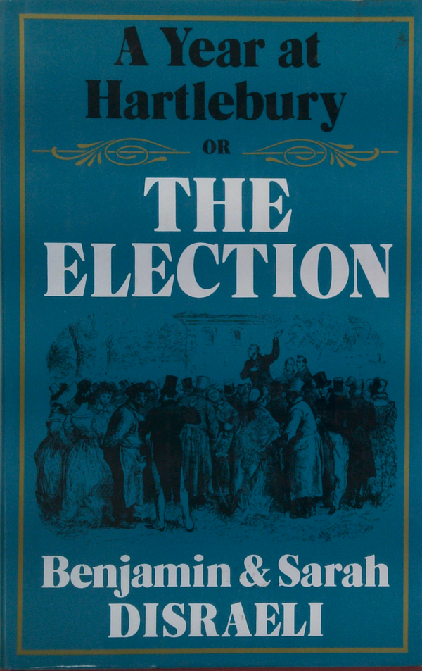 A Year at Hartlebury or The Election