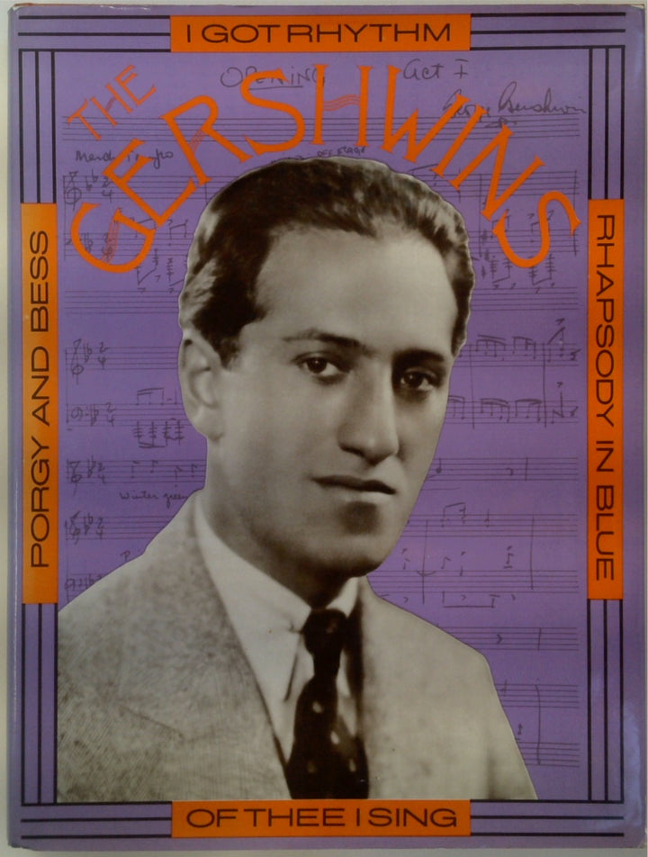 The Gershwins: A Pictorial Biography
