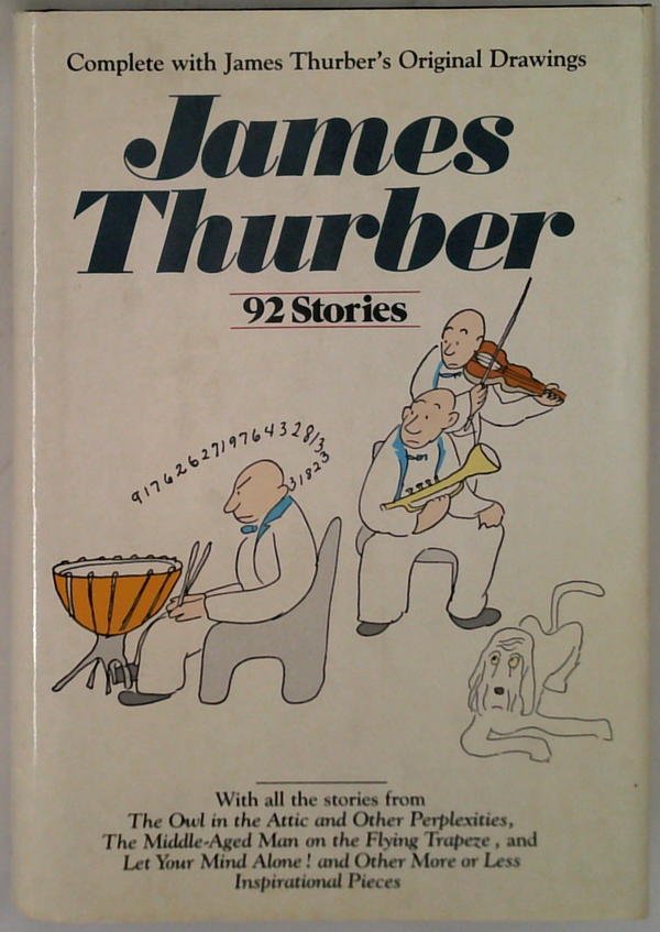 James Thurber: 92 Stories