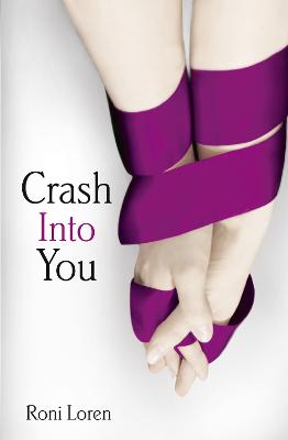 Crash Into You (Loving on the Edge, Book 1)