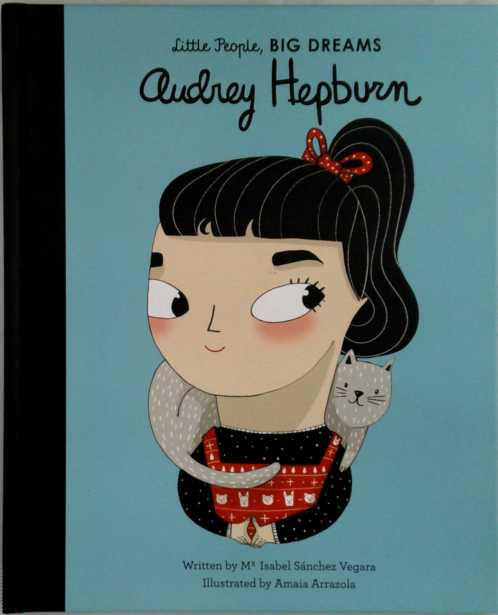Little People, Big Dreams: Audrey Hepburn
