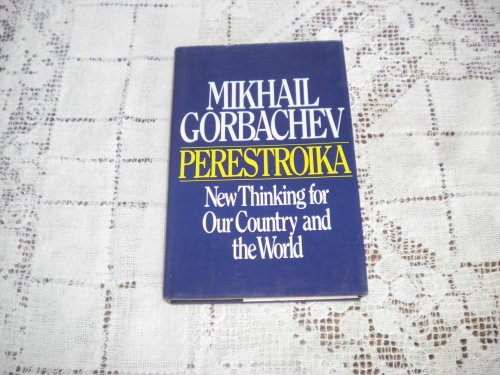 Perestroika: Our Hopes for Our Country and Our World