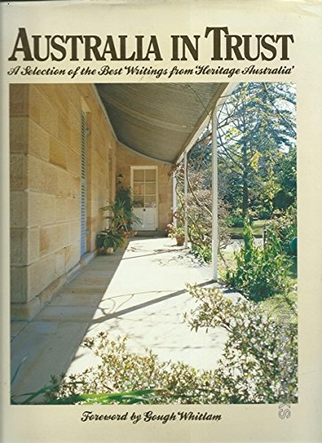 Australia in Trust: A Selection of the Best Writings from Heritage