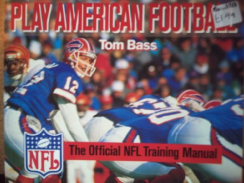 Play American Football: The Official National Football League Handbook