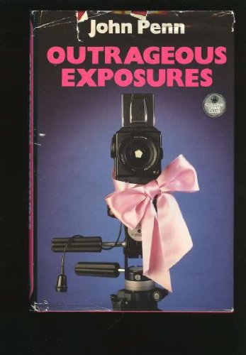 Outrageous Exposures