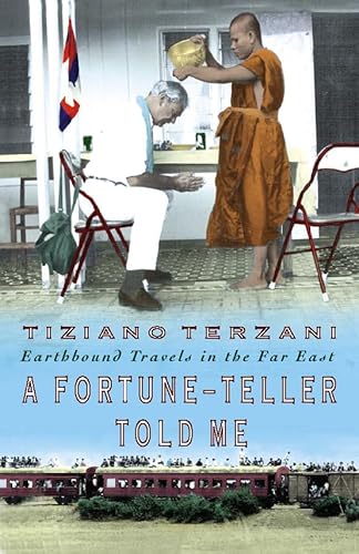 A Fortune-teller Told Me: Earthbound Travels in the Far East