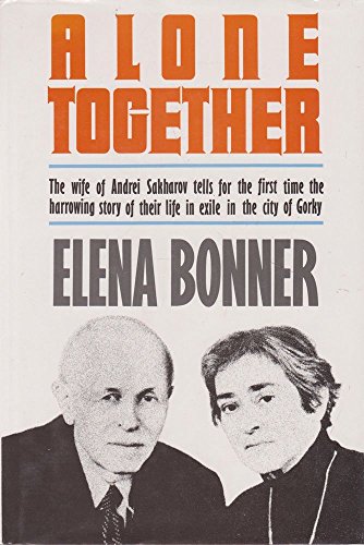 Alone Together: My Life with Andrei Sakharov