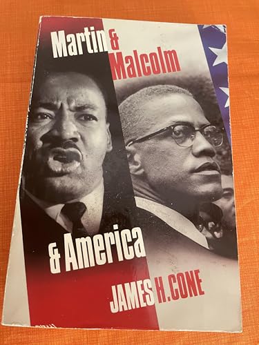 Martin and Malcolm and America: A Dream or a Nightmare?