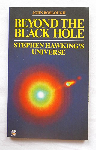 Beyond the Black Hole: Stephen Hawking's Universe