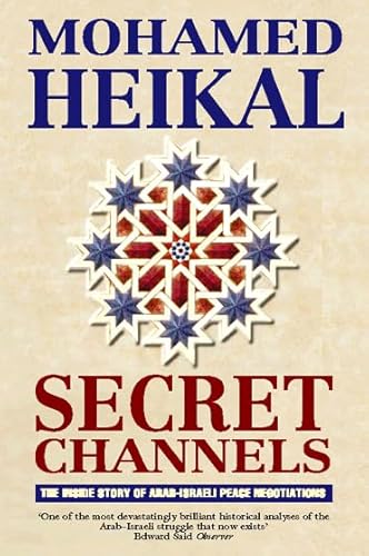 Secret Channels: Inside Story of Arab-Israeli Peace Negotiations