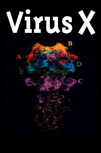 Virus X: Understanding the Real Threat of the New Pandemic Plagues