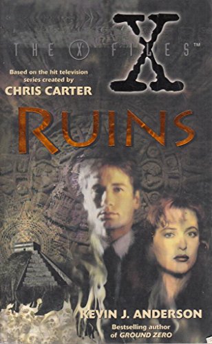 Ruins (The X-Files, Book 4)