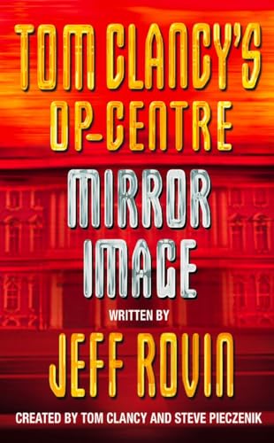 Mirror Image (Tom Clancy's Op-Centre, Book 2)