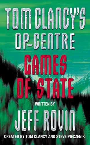 Games of State (Tom Clancy's Op-Centre, Book 3)