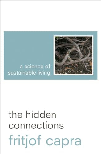 The Hidden Connections: A Science for Sustainable Living