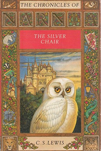 The Silver Chair (The Chronicles of Narnia, Book 6)