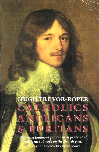 Catholics, Anglicans and Puritans: Seventeenth Century Essays