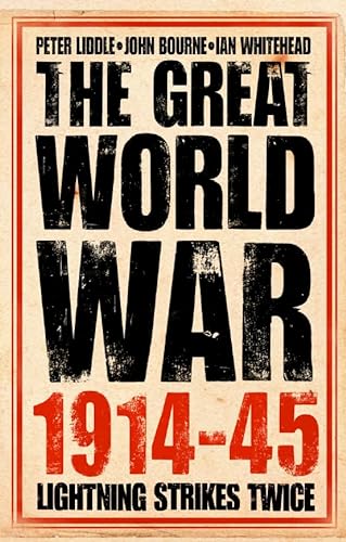 The Great World War 1914-1945: 1. Lightning Strikes Twice