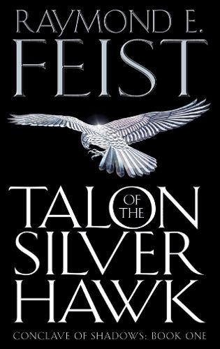 Talon of the Silver Hawk (Conclave of Shadows, Book 1)