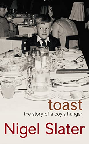 Toast: The Story of a Boy's Hunger