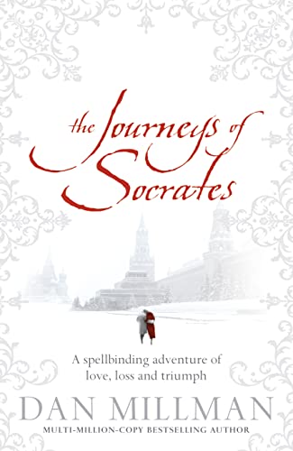 The Journeys of Socrates: A Spellbinding Adventure of Love, Loss and Triumph