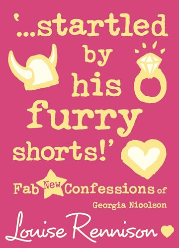 `...startled by his furry shorts!' (Confessions of Georgia Nicolson, Book 7)