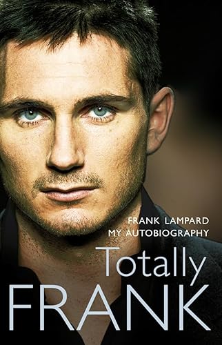 Totally Frank: The Autobiography of Frank Lampard