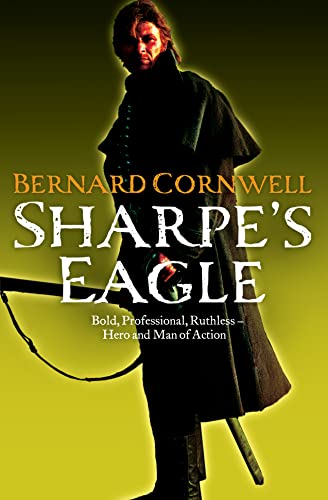 Sharpe's Eagle (The Sharpe Series, Book 8)
