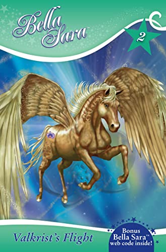 Valkrist's Flight (Bella Sara, Book 2)