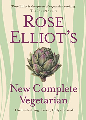 Rose Elliot's New Complete Vegetarian