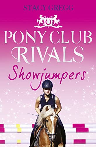 Showjumpers (Pony Club Rivals, Book 2)