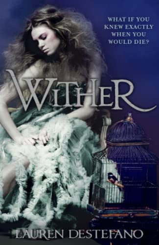 Wither (The Chemical Garden, Book 1)