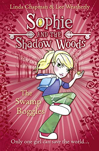 The Swamp Boggles (Sophie and the Shadow Woods, Book 2)